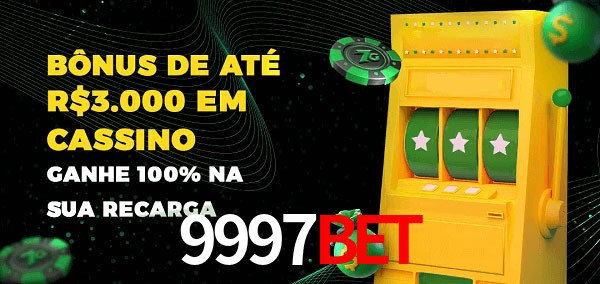 9997bet melhor bônus de depósito
